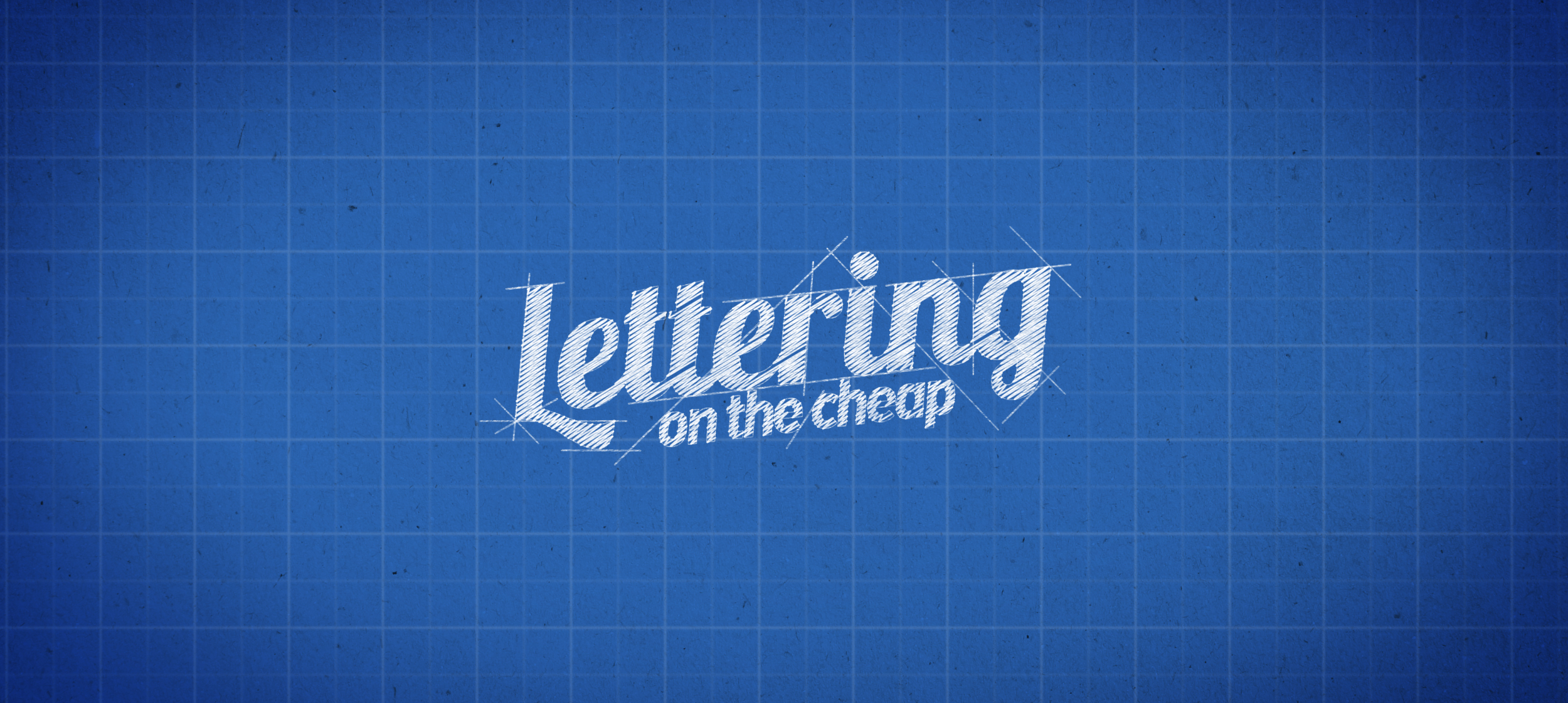 Lettering on the Cheap