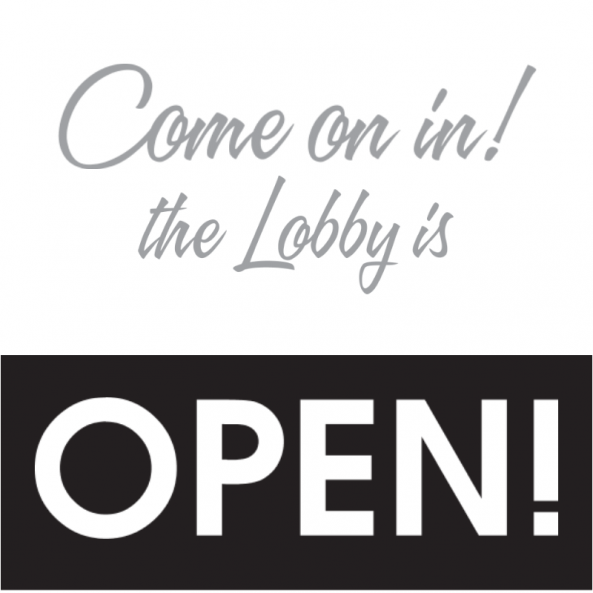 Lobby Is Open