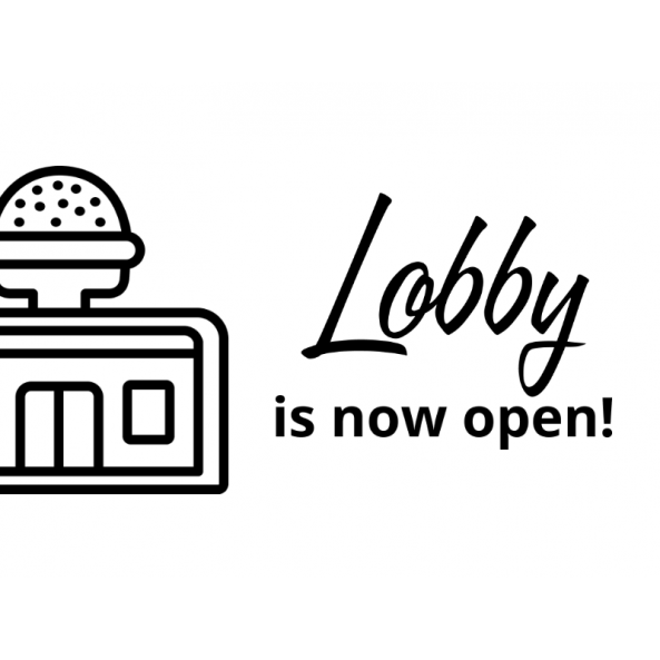 Lobby Is Now Open