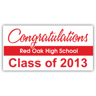 Congratulations Red Oak High School Vinyl Banner