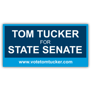 Tom Tucker For State Senate Vinyl Banner
