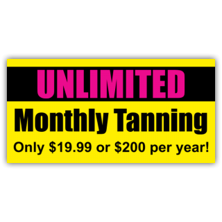 Unlimited Monthly Tanning Vinyl Banner