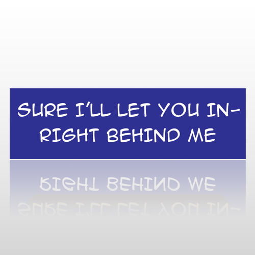 Behind Me 14 Bumper Sticker