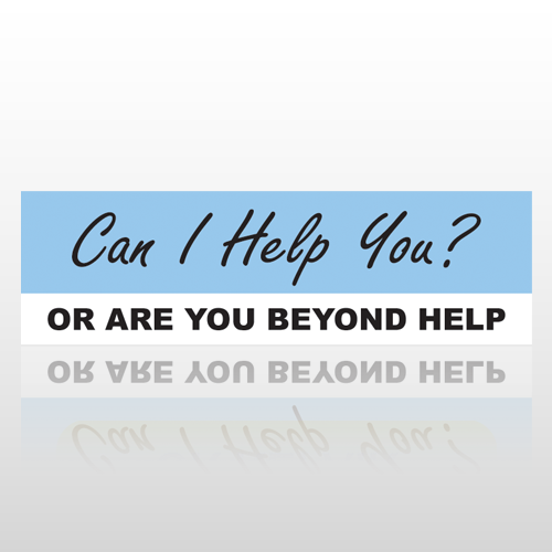 Beyond Help 03 Bumper Sticker