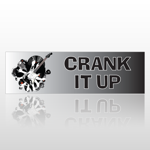 Crank It Up 163 Bumper Sticker