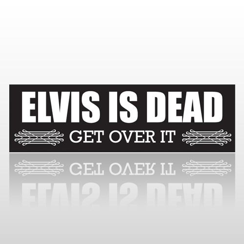 Elvis Dead 237 Bumper Sticker