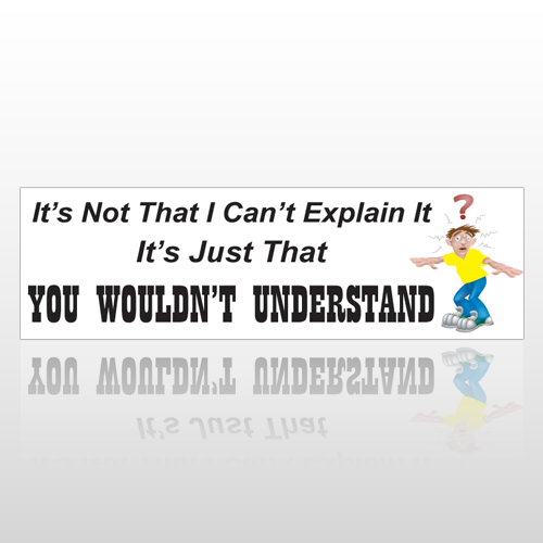 Explain It 118 Bumper Sticker