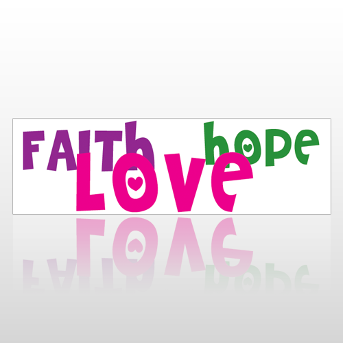 Faith Hope Love 213 Bumper Sticker