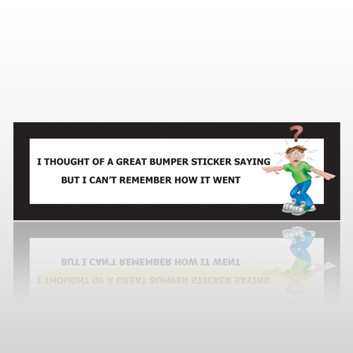 Great Saying 61 Bumper Sticker