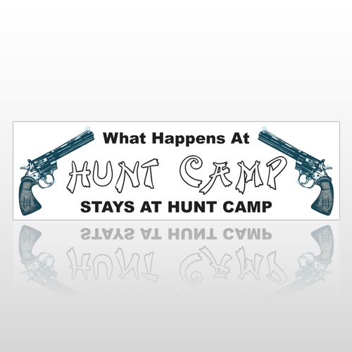 Hunt Camp 139 Bumper Sticker