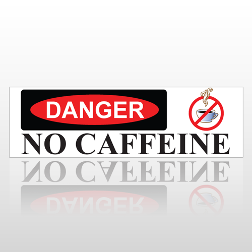No Caffeine 177 Bumper Sticker