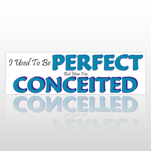 Now Conceited 152 Bumper Sticker