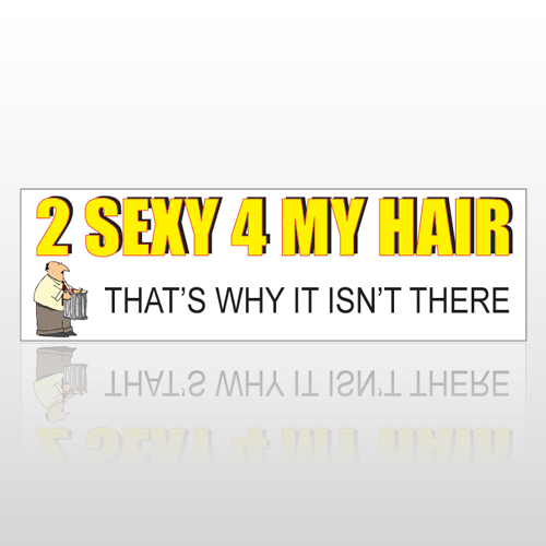 Sexy Hair 110 Bumper Sticker