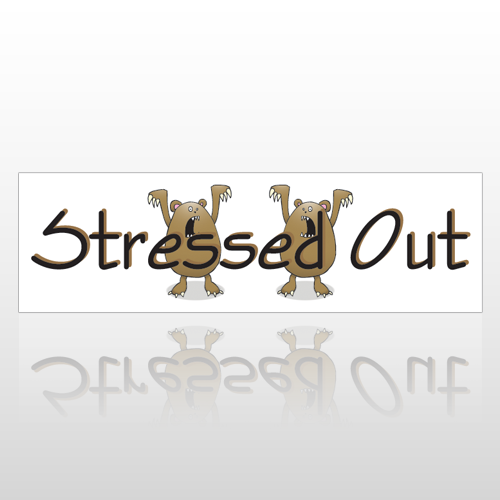 Stressed Out 191 Bumper Sticker