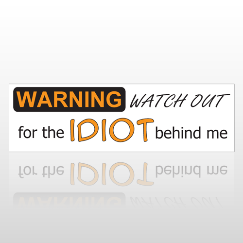 Watch Out 180 Bumper Sticker