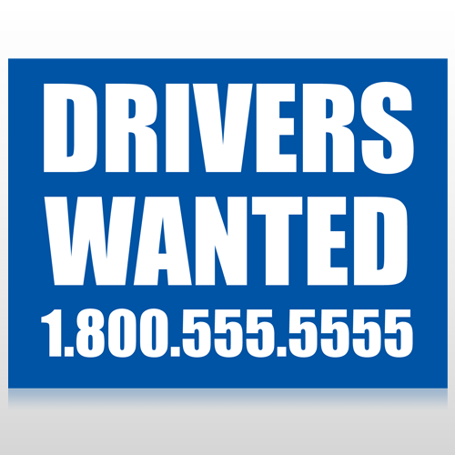 Drivers Wanted 314 Custom Sign