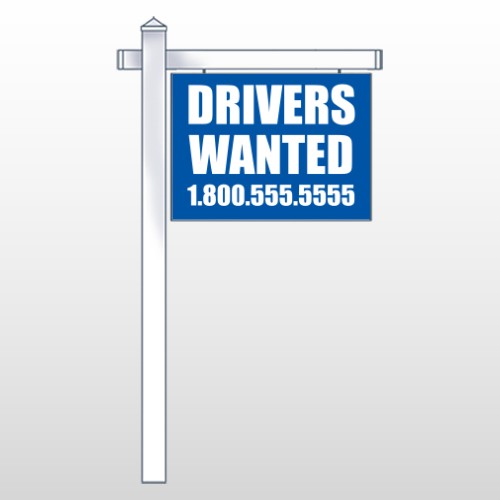 Drivers Wanted 314 18"H x 24"W Swing Arm Sign