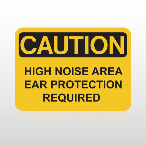OSHA Caution High Noise Area Ear Protection Required