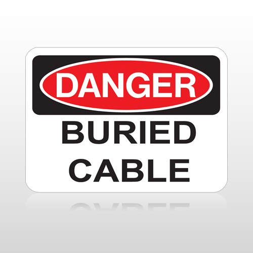 OSHA Danger Buried Cable