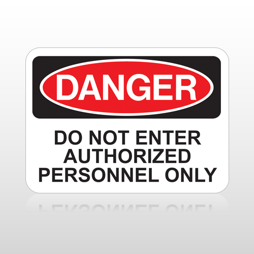 OSHA Danger Do Not Enter Authorized Personnel Only