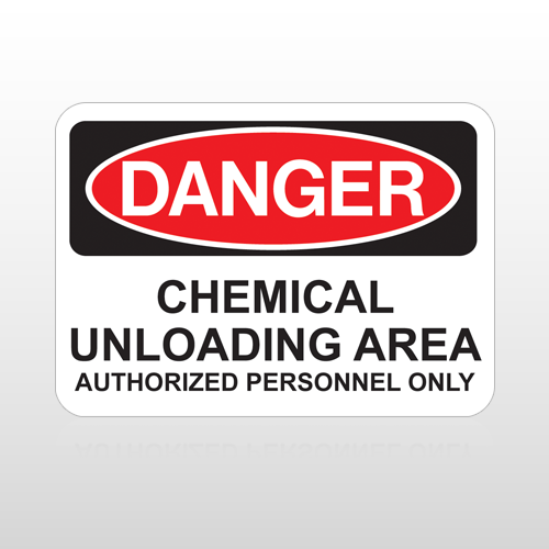 OSHA Danger Chemical Unloading Area Authorized Personnel Only