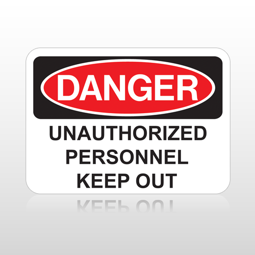OSHA Danger Unauthorized Personnel Keep Out