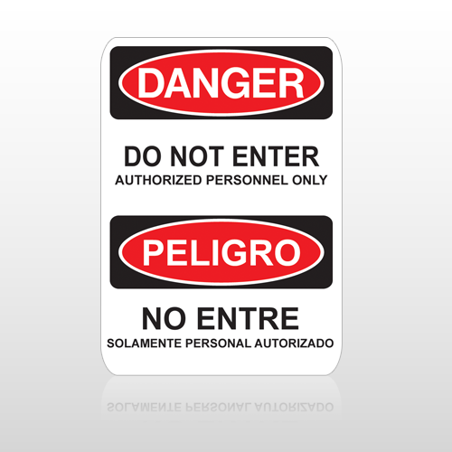 OSHA Danger Do Not Enter Authorized Personnel Only Peligro No Entre Solamente Personal Autorizado