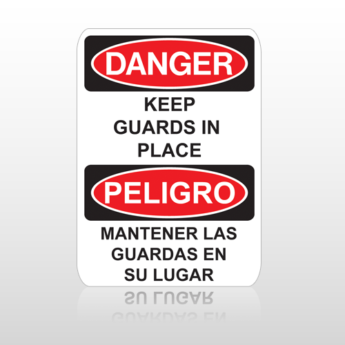 OSHA Danger Keep Gaurds In Place Peligro Mantener Las Guardas En Su Lugar