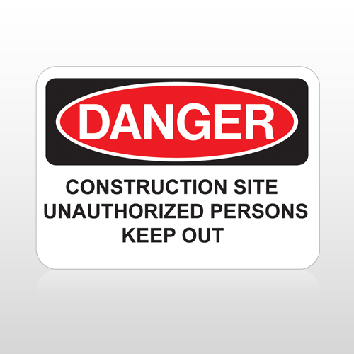 OSHA Danger Construction Site Unauthorized Persons Keep Out