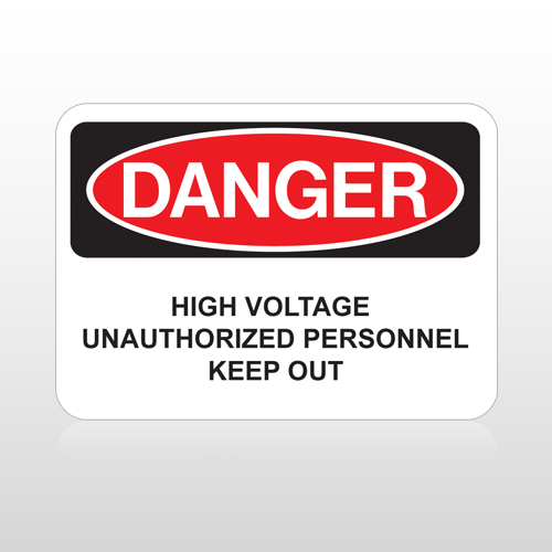 OSHA Danger High Voltage Unauthorized Personnel Keep Out