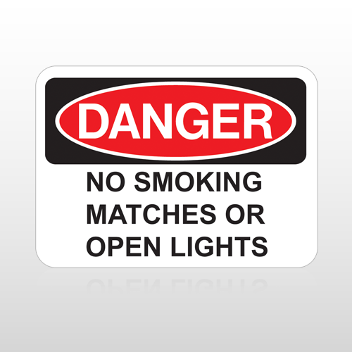 OSHA Danger No Smoking Matches Or Open Lights