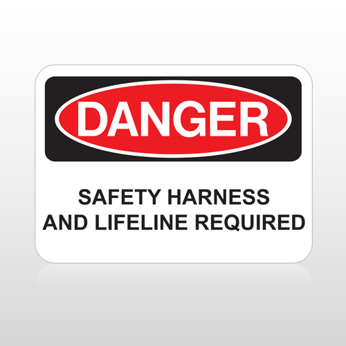 OSHA Danger Saftey Harness And Lifeline Required