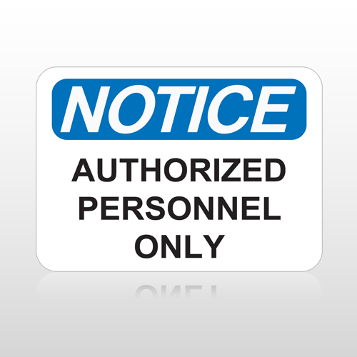 OSHA Notice Authorized Personnel Only
