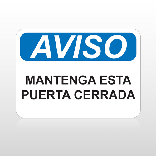 OSHA Aviso Mantenga Esta Puerta Cerrada