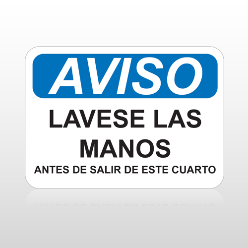 OSHA Aviso Lavese Las Manos Antes De Salir Este Cuarto