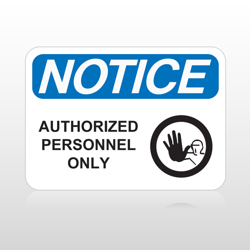 OSHA Notice Authorized Personnel Only