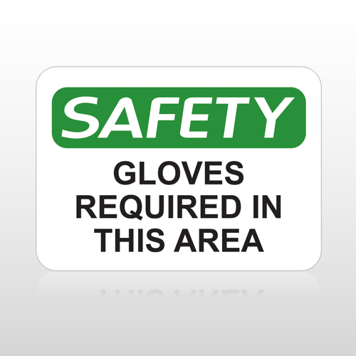 OSHA Safety Gloves Required In This Area