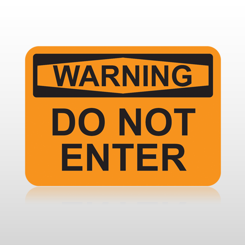 OSHA Warning Do Not Enter