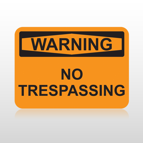 OSHA Warning No Trespassing