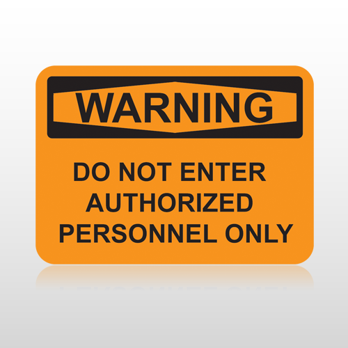 OSHA Warning Do Not Enter Authorized Personnel Only