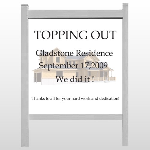 House 237 48"H x 48"W Site Sign