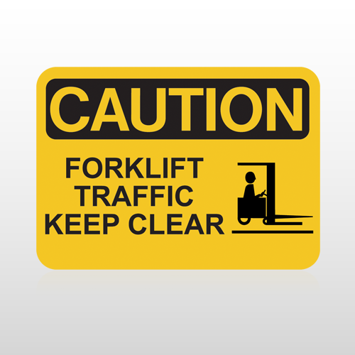 OSHA Caution Forklift Traffic Keep Clear