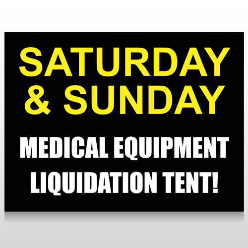 Medical Liquidators 98 Site Sign