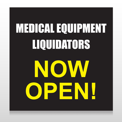 Medical Liquidators 98  Site Sign