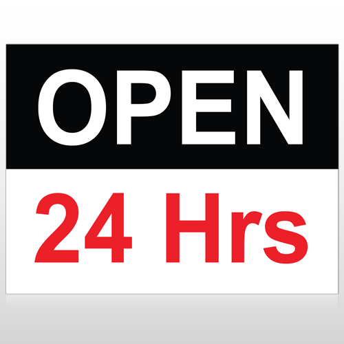 Open 24 Hours 84 Custom Sign