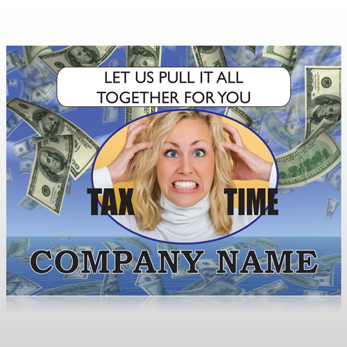 Tax Time 153 Custom Sign