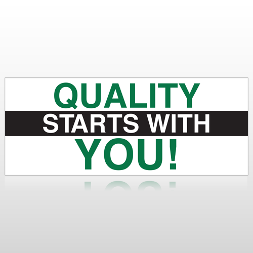 Quality Starts With You Custom Banner