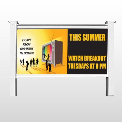 Television 525 48"H x 96"W Site Sign