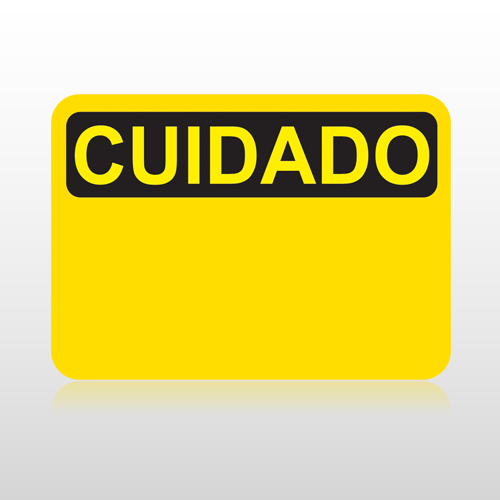 OSHA Cuidado Sign