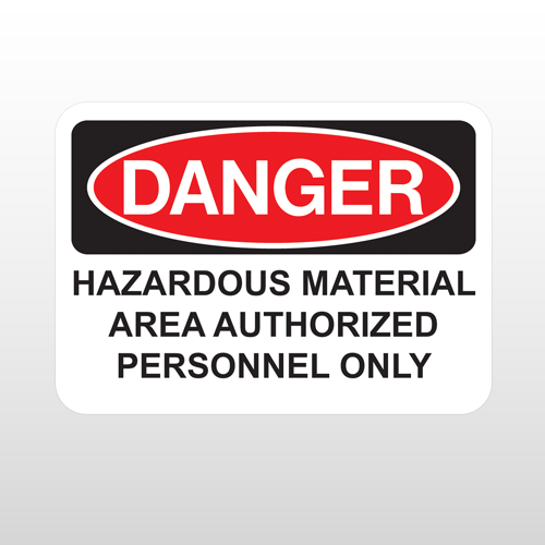 OSHA Danger Hazardous Material Area Authorized Personnel Only